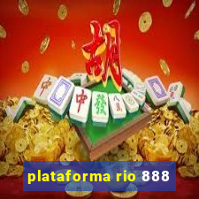 plataforma rio 888